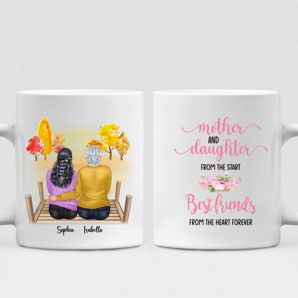 Autumn Mom And Daughter - " Mother And Daughter From The Start. Best Friends Forever From The Heart " Personalized Mug - PHUOC-CML-20220221-02