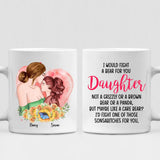 Mother And Daughter - " I Would Fight A Bear For You Daughter " Personalized Mug - CUONG-CML-20220106-04
