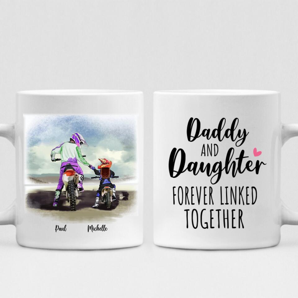Father and Daughter Motorcycling - " Daddy And Daughter Forever Linked Together " Personalized Mug - CUONG-CML-20220105-03