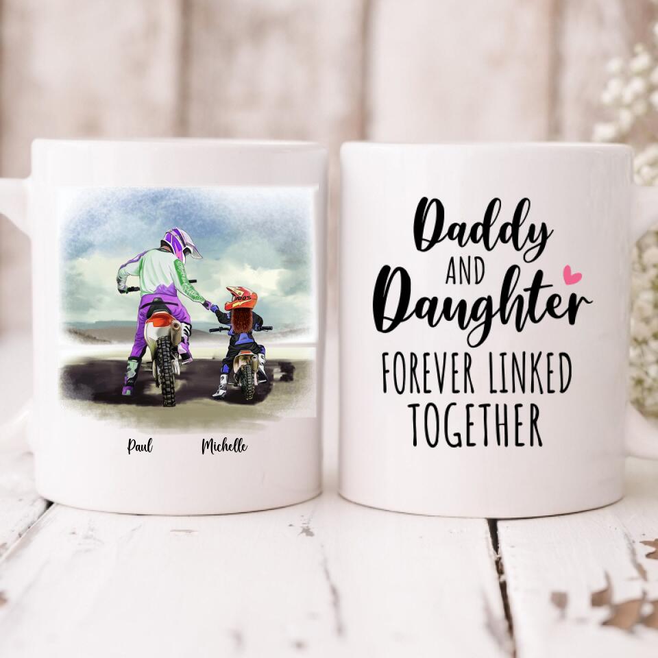 Father and Daughter Motorcycling - " Daddy And Daughter Forever Linked Together " Personalized Mug - CUONG-CML-20220105-03