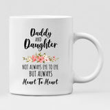 Father and Daughter Motorcycling - " Daddy And Daughter Not Always Eye To Eye But Always Heart To Heart " Personalized Mug - CUONG-CML-20220105-03