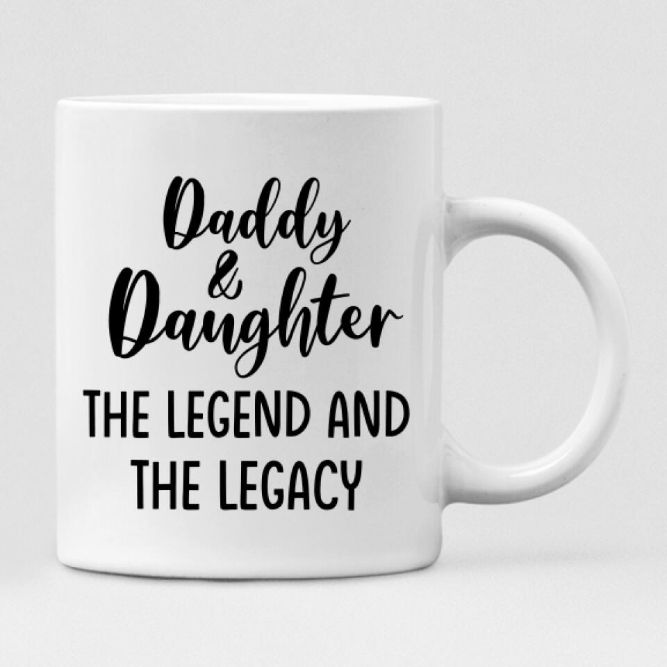 Father and Daughter Motorcycling - " Daddy And Daughter The Legend & The Legacy " Personalized Mug - CUONG-CML-20220105-03