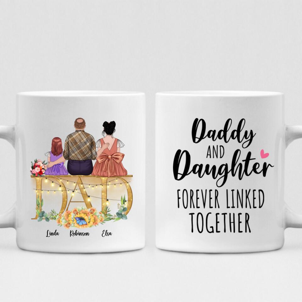 Father With Two Daughters - " Daddy And Daughter Forever Linked Together " Personalized Mug - CUONG-CML-20220114-01