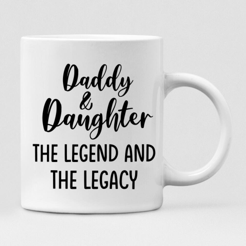 Father With Two Daughters - " Daddy And Daughter The Legend & The Legacy " Personalized Mug - CUONG-CML-20220114-01