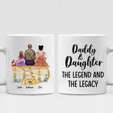 Father With Two Daughters - " Daddy And Daughter The Legend & The Legacy " Personalized Mug - CUONG-CML-20220114-01