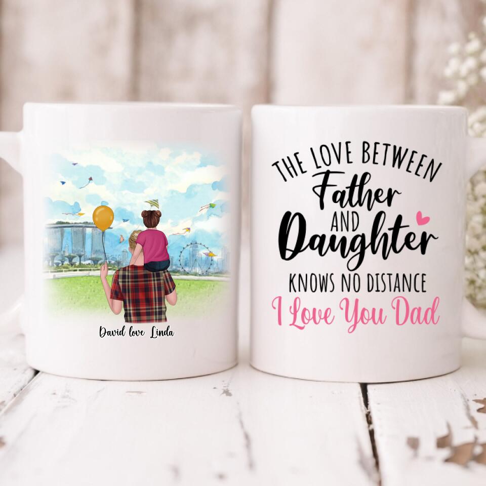 Dad And Daughter Park - " The Love Between Father & Daughter Knows No Distance I Love You Dad " Personalized Mug - VIEN-CML-20220106-02