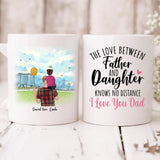 Dad And Daughter Park - " The Love Between Father & Daughter Knows No Distance I Love You Dad " Personalized Mug - VIEN-CML-20220106-02