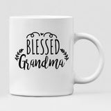 Grandmother And Daughter - " Blessed Grandma " Personalized Mug - VIEN-CML-20220105-03