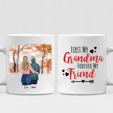 Grandmother And Daughter - " First Grandma Forever My Friend " Personalized Mug - VIEN-CML-20220105-03