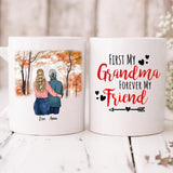 Grandmother And Daughter - " First Grandma Forever My Friend " Personalized Mug - VIEN-CML-20220105-03