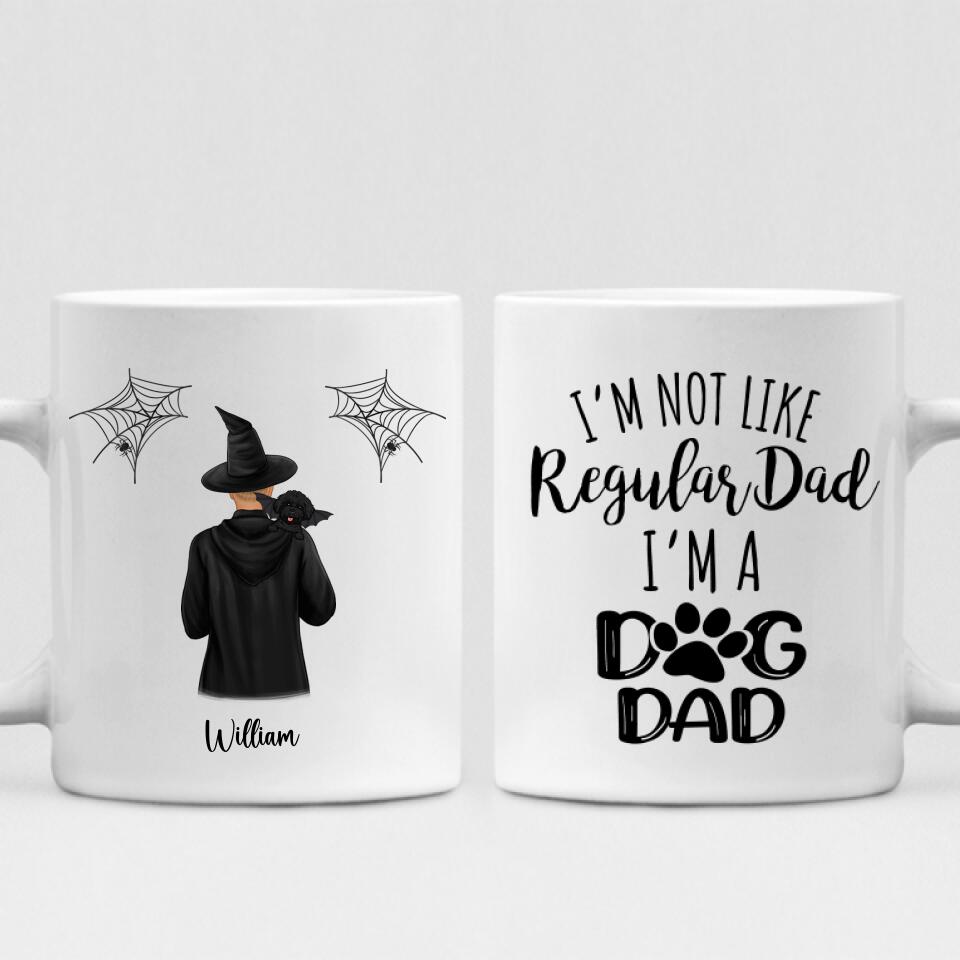 Dog Dad Haloween - " I'm Not Like Regular Dad I'm A Dog Dad " Personalized Mug - PHUOC-CML-20220222-02