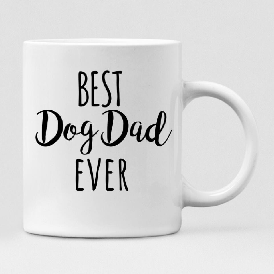 Vacation With Pets Friends - " Best Dog Dad Ever " Personlized Mug - VIEN-CML-20220107-05