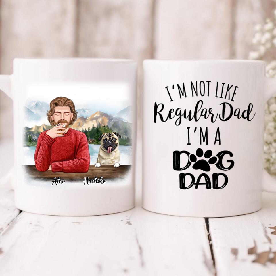 Vacation With Pets Friends - " I'm Not Like Regular Dad I'm A Dog Dad " Personlized Mug - VIEN-CML-20220107-05