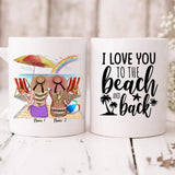 Beach With Besties - " I Love You To The Beach & Back " Personalized Mug - VIEN-CML-20220113-01