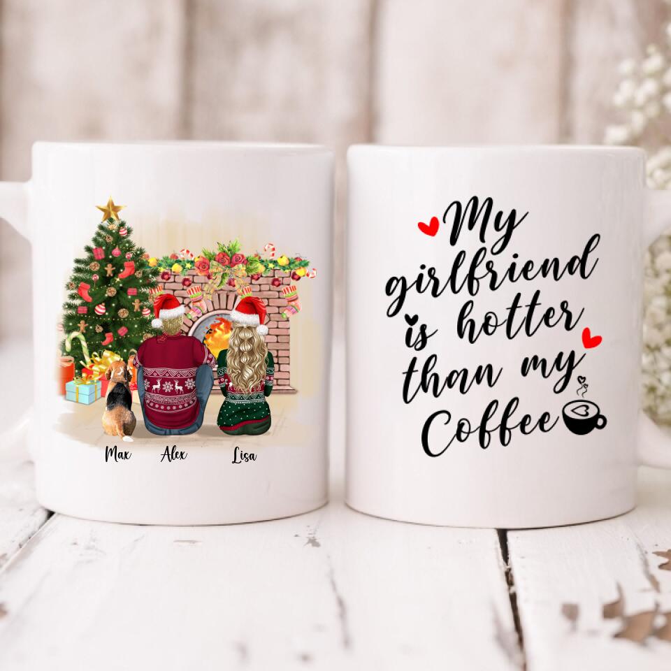 Christmas Couple With Dogs - "My Girlfriend Is Hotter Than My Coffee" Personalized Mug - VIEN-CML-20220110-01
