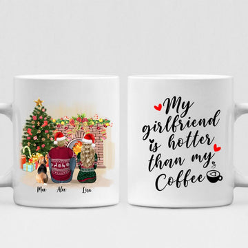 Christmas Couple With Dogs - "My Girlfriend Is Hotter Than My Coffee" Personalized Mug - VIEN-CML-20220110-01
