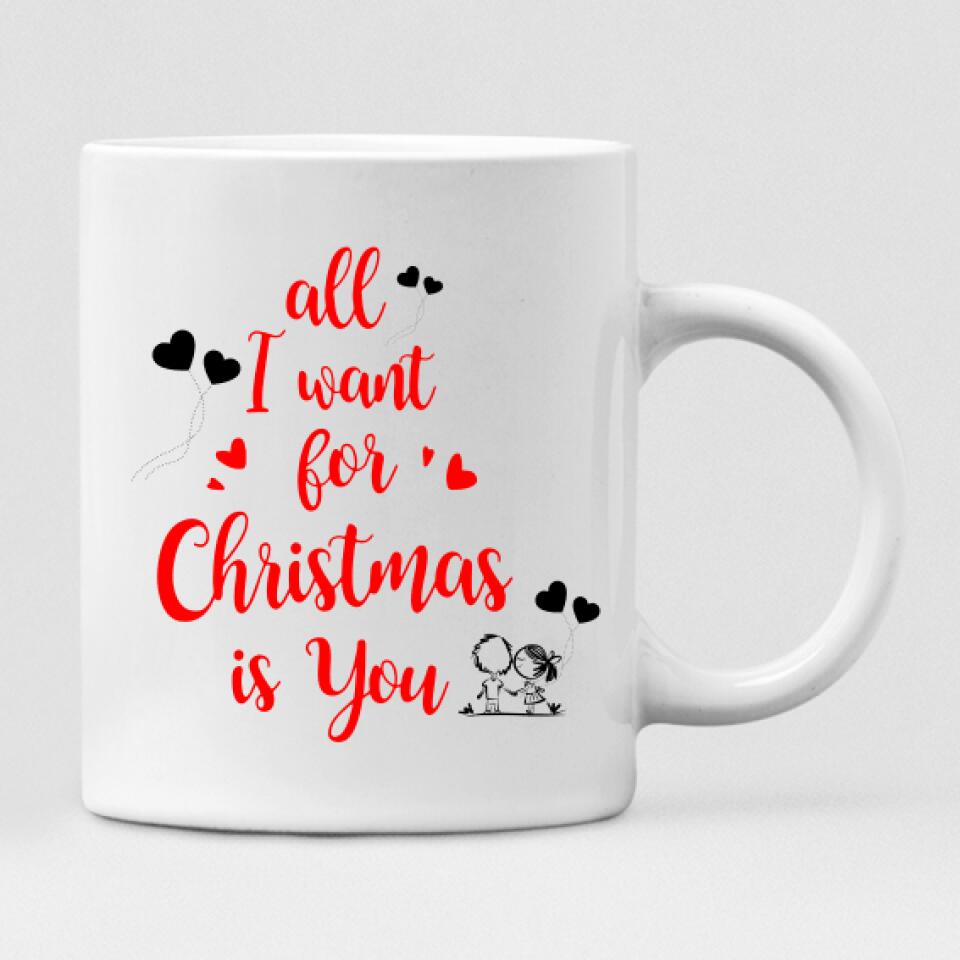 Christmas Couple With Dogs - "All I Want For Christmas Is You" Personalized Mug - VIEN-CML-20220110-01