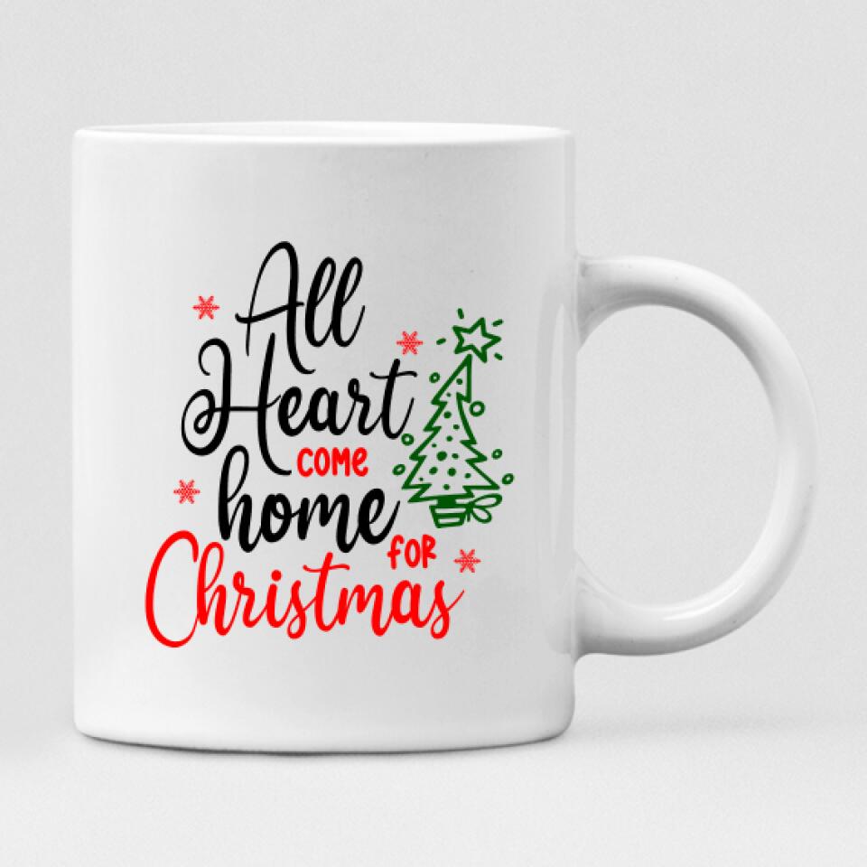 Christmas Family - " All Hearts Come Home For Christmas " Personalized Mug - NGUYEN-CML-20220114-01
