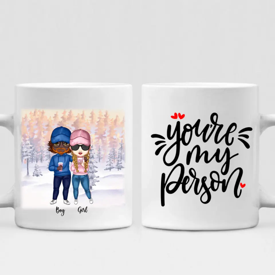 Cute Chibi Winter Couple - " You're My Person " Personalized Mug - NGUYEN-CML-20220112-03