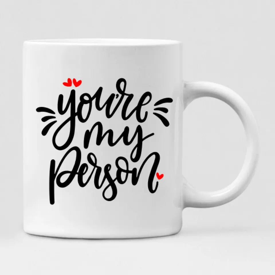 Cute Chibi Winter Couple - " You're My Person " Personalized Mug - NGUYEN-CML-20220112-03