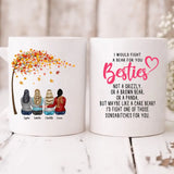 Best Friend Autumn - " I Would Fight A Bear For You Bestie... " - Personalized Mug  - PHUOC-CML-20220216-001