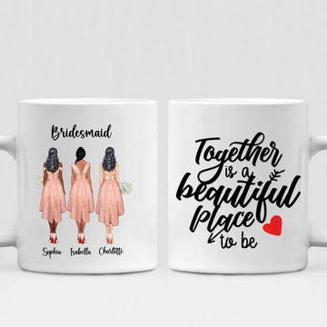Wedding Bride - " Together Is A Beautiful Place To Be " Personalized Mug - PHUOC-CML-20220214-001