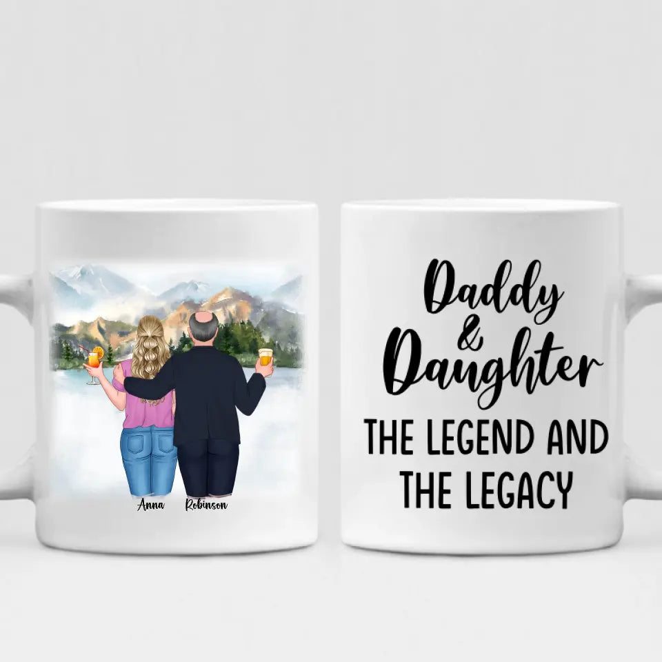 Best Father And Daughter Trips - " Daddy And Daughter The Legend & The Legacy " Personalized Mug - VIEN-CML-20220219-02